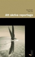 Att Skriva Reportage (inbunden)
