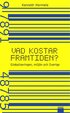 Vad Kostar Framtiden? : Globaliseringen, Milj�n Och Sverige