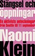 St�ngsel Och �ppningar : Rapporter Fr�n Globaliseringens Frontlinjer