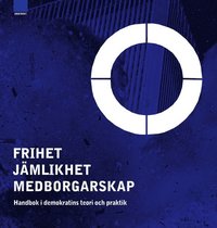 Frihet, j�mlikhet, medborgarskap (h�ftad)