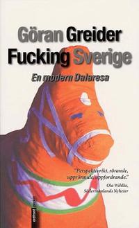 Fucking Sverige. En modern Dalaresa (pocket)