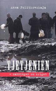 Tjetjenien - Sanningen Om Kriget (inbunden)
