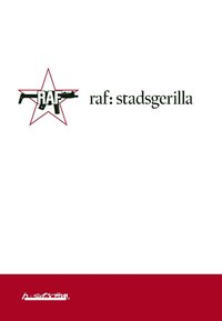 RAF : stadsgerillan (h�ftad)