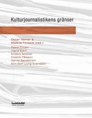 Kulturjournalistikens gr�nser (h�ftad)