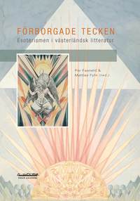 F�rborgade tecken : esoterism i v�sterl�ndsk litteratur (inbunden)