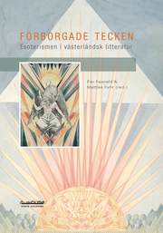 F�rborgade tecken : esoterism i v�sterl�ndsk litteratur (h�ftad)