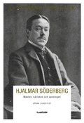 Hjalmar Sderberg : makten, krleken och sanningen