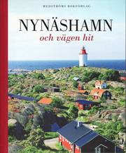 Nyn�shamn och v�gen hit (inbunden)