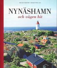 Nyn�shamn och v�gen hit (h�ftad)