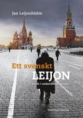Ett svenskt Leijon : ett liv i underrttelsevrlden