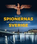 Guide till spionernas och underrttelsejnsternas Sverige
