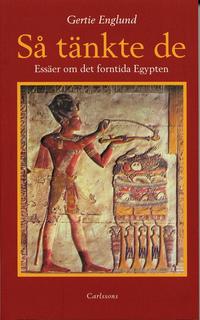 S� t�nkte de : en ess�samling om det forntida Egypten (h�ftad)