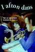 I afton dans : n�r en dansbiljett kostade 10 �re