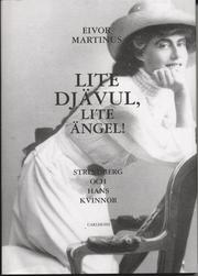 Lite dj�vul, lite �ngel : Strindberg och hans kvinnor (inbunden)