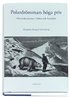 Polardr�mmars h�ga pris : Historiska �ventyr i Arktis och Antarktis