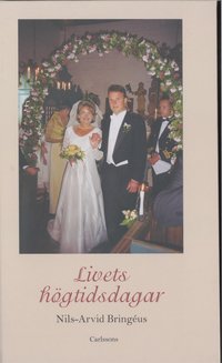 Livets h�gtidsdagar (inbunden)
