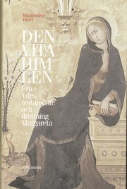 Den vita himlen : fru Ydes testamente och drottning Margareta (inbunden)