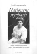 Nationens styvbarn : judisk samhllsintegration i ngra Norrlandstder 1870-1940
