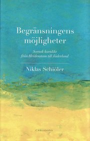 Begr�nsningens m�jligheter : svensk kortdikt fr�n Heidenstam till J�derlund (inbunden)