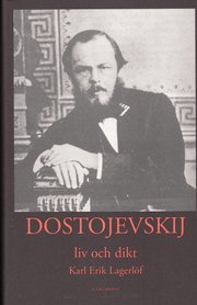 Dostojevskij : liv och dikt (inbunden)