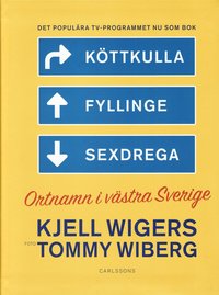 K�ttkulla, Fyllinge, Sexdrega : ortnamn i v�stra Sverige (h�ftad)