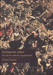 Nyskapande m�leri : ess� om m�leriets uttrycksmedel (inbunden)