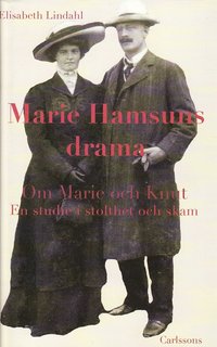 Marie Hamsuns drama : om Marie och Knut En studie i stolthet och skam (inbunden)