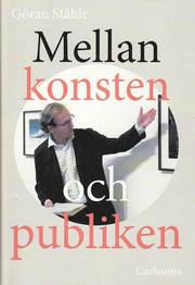 Mellan konsten och publiken (inbunden)