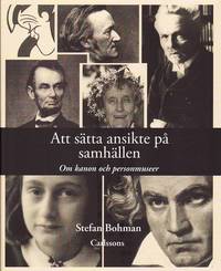 Att s�tta ansikte p� samh�llen : om kanon och personmuseer (inbunden)