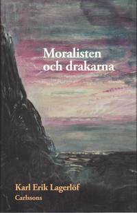Moralisten och drakarna : minnen (inbunden)