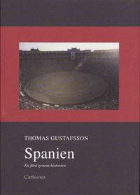 Spanien : en f�rd genom historien (inbunden)