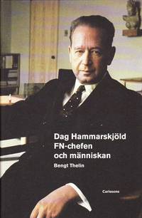 Dag Hammarskj�ld : FN-chefen och m�nniskan (inbunden)