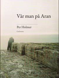 V�r man p� Aran : minnen, resor, valfr�ndskaper (h�ftad)