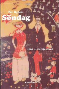 S�ndag n�st sista f�rs�ket (inbunden)