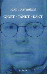 Gjort, t�nkt, k�nt (inbunden)