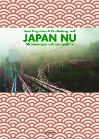 Japan nu : str�mningar och perspektiv (h�ftad)