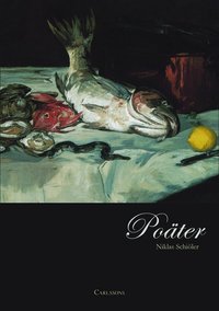 Po�ter : om mat och poesi (inbunden)