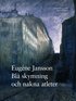 Eug�ne Jansson : bl� skymning och nakna atleter