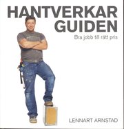 Hantverkarguiden : bra jobb till r�tt pris (h�ftad)