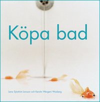 K�pa Bad (inbunden)