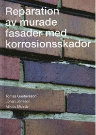 Reparation av murade fasader med korrosionsskador (inbunden)