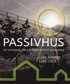 Passivhus : en handbok om energieffektivt byggande