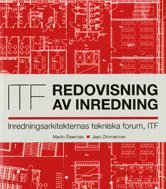 Redovisning av inredning : inredningsarkitekternas tekniska forum (h�ftad)
