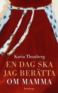 En dag ska jag ber�tta om mamma (inbunden)