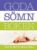 Goda s�mnboken : hur du f�r en b�ttre s�mn