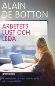 Arbetets lust och leda (inbunden)