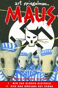 Maus : en �verlevandes historia. 1 Min far bl�der historia ; 2 Och h�r b�rjade det sv�ra (h�ftad)