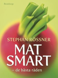 Matsmart : de b�sta r�den (inbunden)