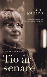 Tio �r senare : tio tankar om tid (pocket)