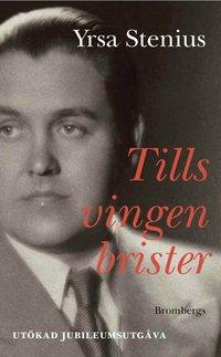 Tills vingen brister (inbunden)